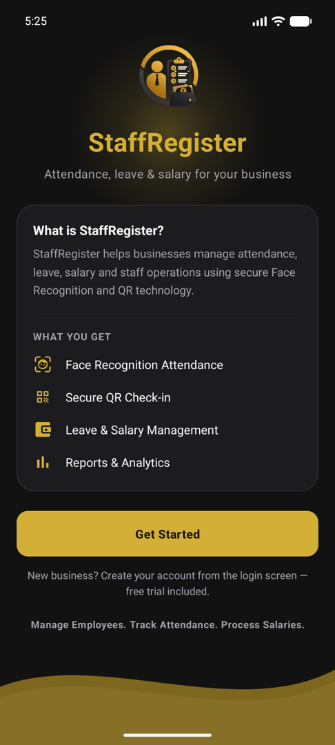 The same app serves both. Tap Owner / Admin to run the business — shops, employees, attendance and salary. Your employees install the same app on their own phones and tap Staff instead, which gives them only their own attendance, leave and payslips.